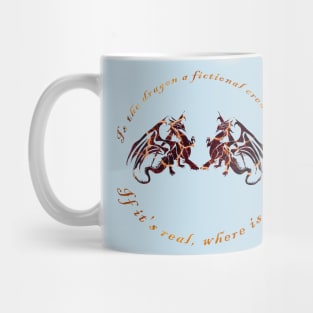 the Dragon Is it true? Mug